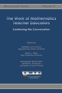 Enlarge image Cover: Work of Mathematics Teacher Educators - Information Age Publishing