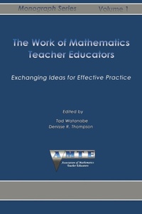 Enlarge image Cover: Work of Mathematics Teacher Educators - Information Age Publishing