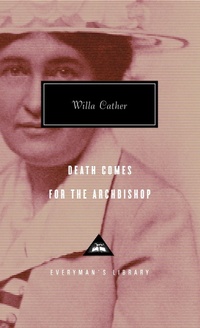 Enlarge image Cover: Death Comes For The Archbishop - Everyman's Library