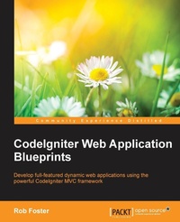 Enlarge image Cover: CodeIgniter Web Application Blueprints - Packt Publishing