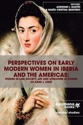 Cover: Perspectives on Early Modern Women in Iberia and the Americas - Escribana Books