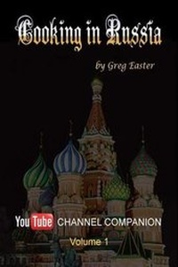 Abbildung von: Cooking in Russia - Youtube Channel Companion - International Cuisine Press