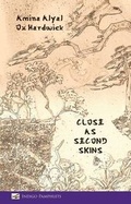 Cover: Close as Second Skins - Indigo Dreams Publishing