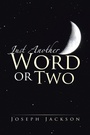 Cover: Just Another Word Or Two - Xlibris