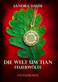 Enlarge image Cover: Die Welt um Tian - Daum, Sandra
