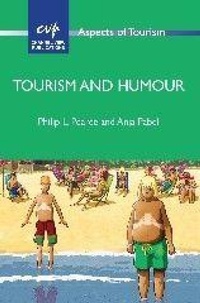 Enlarge image Cover: Tourism and Humour - Channel View Publications