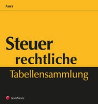 Abbildung von: Steuerrechtliche Tabellensammlung - LexisNexis ARD ORAC