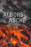 Cover: Albors Asche - Otto M&uuml;ller Verlag GmbH