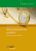Cover: Wirtschaftsunterricht praktisch - Wochenschau Verlag