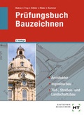 Cover: Pr&uuml;fungsbuch Bauzeichnen - Verlag Handwerk und Technik