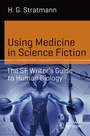 Cover: Using Medicine in Science Fiction - Springer
