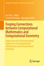Cover: Forging Connections between Computational Mathematics and Computational Geometry - Springer