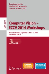 Enlarge image Cover: Computer Vision - ECCV 2014 Workshops - Springer