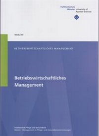 Abbildung von: Betriebswirtschaftliches Management - Fachhochschule Münster University of Applied Sciences - Hochschulbibliothek