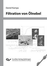 Bild vergrößern Bild: Filtration von Ölnebel - Cuvillier Verlag