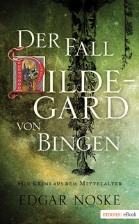 Abbildung von: Der Fall Hildegard von Bingen - Emons Verlag