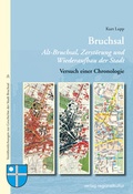 Cover: Bruchsal Alt-Bruchsal, Zerst&ouml;rung und Wiederaufbau der Stadt - verlag regionalkultur