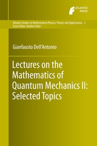 Abbildung von: Lectures on the Mathematics of Quantum Mechanics II: Selected Topics - Atlantis Press