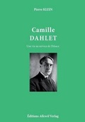 Cover: Camille Dahlet, Une vie au service de l'Alsace - Editions Allewil Verlag