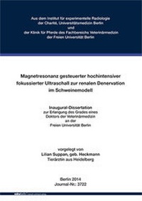 Abbildung von: Magnetresonanz gesteuerter hochintensiver fokussierter Ultraschall zur renalen Denervation im Schweinemodell - Mensch & Buch