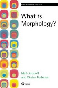 Bild vergrößern Bild: What is Morphology? - Blackwell Publishers