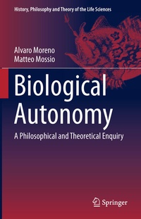 Enlarge image Cover: Biological Autonomy - Springer