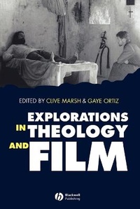 Enlarge image Cover: Explorations in Theology and Film - Wiley