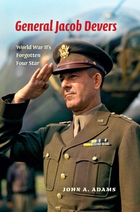 Enlarge image Cover: General Jacob Devers - Indiana University Press