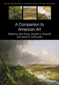Cover: A Companion to American Art - Wiley-Blackwell