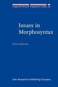 Cover: Issues in Morphosyntax - John Benjamins Publishing Company