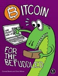 Cover: Bitcoin for the Befuddled - No Starch Press