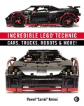 Cover: Incredible LEGO Technic - No Starch Press
