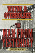 Cover: The Man from Yesterday - Skyhorse Publishing