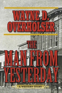Enlarge image Cover: The Man from Yesterday - Skyhorse Publishing