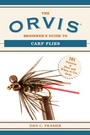Cover: The Orvis Beginner's Guide to Carp Flies - Skyhorse Publishing