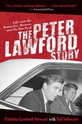 Cover: The Peter Lawford Story - Skyhorse Publishing
