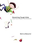 Bild: Parenting Tough Kids - Skyhorse Publishing