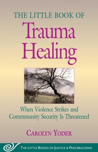 Enlarge image Cover: Little Book of Trauma Healing - Good Books