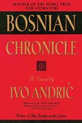 Cover: Bosnian Chronicle - Arcade Publishing