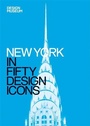 Cover: New York in Fifty Design Icons - Conran Octopus Ltd