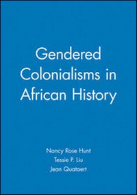 Enlarge image Cover: Gendered Colonialisms in African History - Wiley