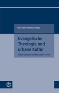Cover: Evangelische Theologie und urbane Kultur - Evangelische Verlagsanstalt