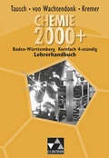 Cover: Chemie 2000+ Baden-W&uuml;rttemberg / Chemie 2000+ BW 4-st&uuml;ndig LH - Buchner, C.C.