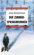 Cover: Buchners Schulbibliothek der Moderne / Sparschuh, Der Zimmerspringbrunnen - Buchner, C.C.