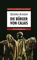 Cover: Buchners Schulbibliothek der Moderne / Kaiser, B&uuml;rger von Calais - Buchner, C.C.