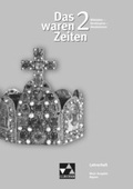 Cover: Das waren Zeiten - Neue Ausgabe Bayern / Das waren Zeiten Bayern LH 2 - Buchner, C.C.