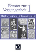 Cover: Begleitmaterial Geschichte / Fenster zur Vergangenheit 1 - Buchner, C.C.
