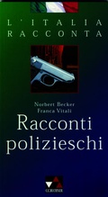 Cover: L'Italia racconta. Italienische Lekt&uuml;rereihe / Racconti polizieschi - Buchner, C.C.