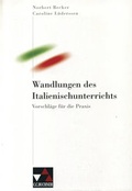 Cover: Didaktik / Wandlungen des Italienischunterrichts - Buchner, C.C.