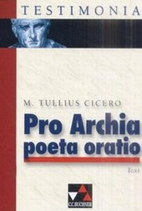 Abbildung von: Testimonia / Cicero, Pro Archia poeta oratio - Buchner, C.C.